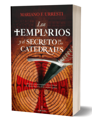 Los Templarios y el Secreto de las Catedrales